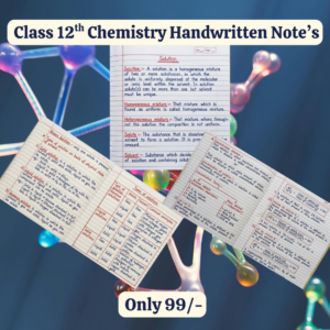 Class 12th Chemistry English Medium Handwritten Notes, Topper's notes, Colourfull notes