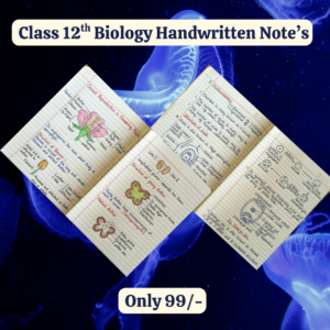 Class 12th Biology English Medium Handwritten Notes, Topper's notes, Colourfull notes