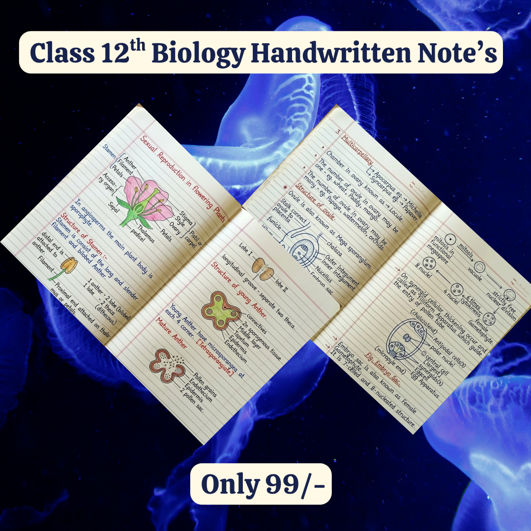 Class 12th Biology English Medium Handwritten Notes, Topper's notes, Colourfull notes 1 Class 12th Biology English Medium Handwritten Notes, Topper's notes, Colourfull notes